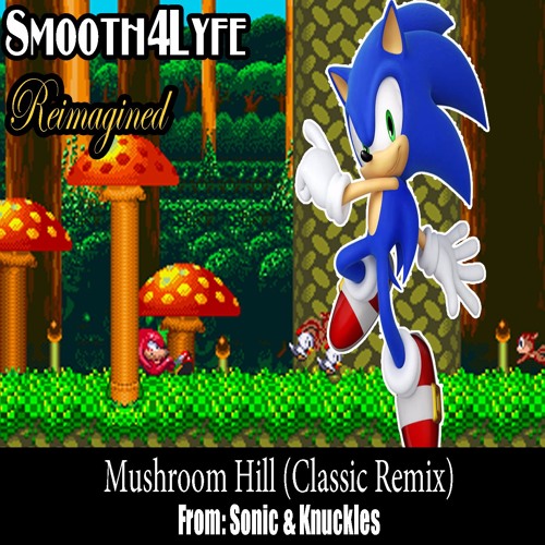 Mushroom Hill (Classic Remix) (Sonic & Knuckles)