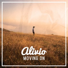 Alivio - Moving On [OUT NOW ON SPOTIFY]