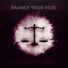 Balance Your Vices