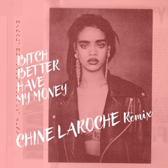 BBHMM (Chine Laroche Remix)