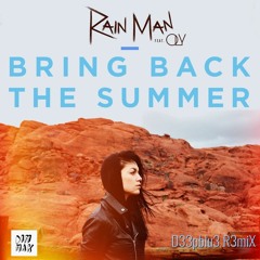 Rain Man - Bring Back The Summer ( D33pBlu3 R3miX )