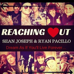 Reaching Out - Sean Joseph & Ryan P. (Ft Krystal Jackson)