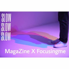 Focus' on - SLOW