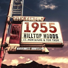 Hilltop Hoods - 1955 (Haydoss Bootleg)
