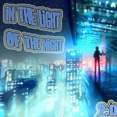 in the light of the night (mix by 2:D)