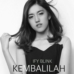 Kembalilah by Ify (1st single)