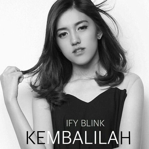Kembalilah by Ify (1st single)