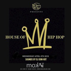 DJ DON HOT LIVE @ MOKAI(SOUTH BEACH) 3/23/2016