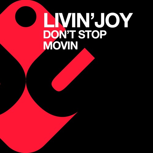 Livin' Joy - Dont Stop Movin' - Paul Morrell Mix