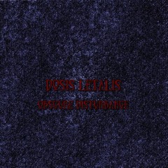 Dosis Letalis - Obscure Disturbance