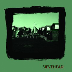 Sievehead - Chains