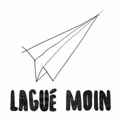 Lagué Moin Podcast #1