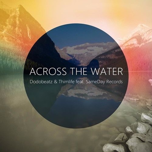 Dodobeatz & Thimlife -  Across The Water
