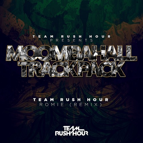 Team Rush Hour - Romie (Remix) [BUY = FREE DOWNLOAD]