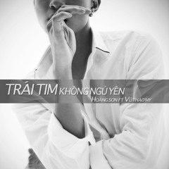 Trai Tim Khong Ngu Yen ( ft Vu Thao My )