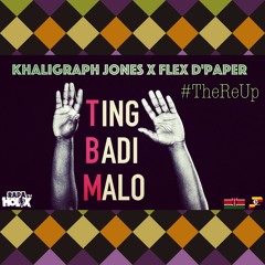 Ting Badi Malo (TheUgReUp) - Khaligraph Jones x Flex D'Paper 256 x 254