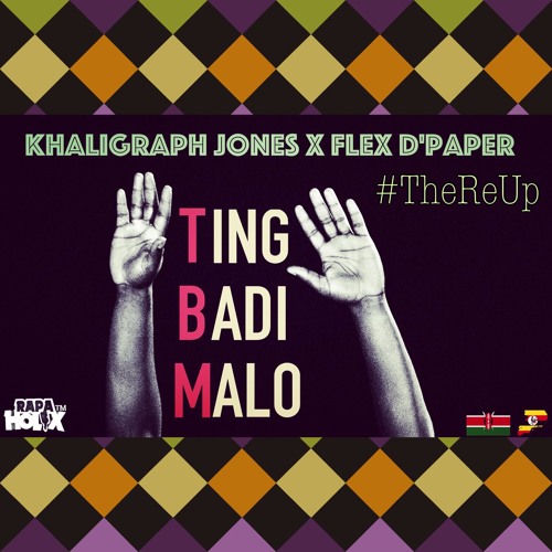 Ting Badi Malo (TheUgReUp) - Khaligraph Jones x Flex D'Paper 256 x 254