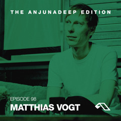 The Anjunadeep Edition 98 With Matthias Vogt