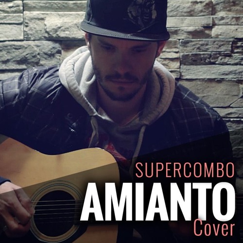 Supercombo - Amianto (Cover)