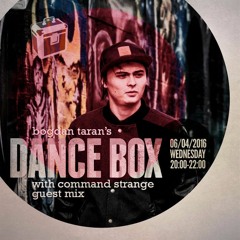 Dance Box - 06 Apr 2016 feat. Command Strange guest mix