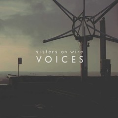 SISTERS ON WIRE - Voices