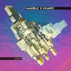 Marble x Kharfi - Sundae