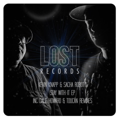 Kevin Knapp & Sacha Robotti - Stay With It (ATRIEA Remix)- Stay With It EP - LR037 - OUT NOW