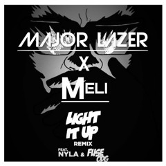 Major Lazer X DJ Meli - Light It Up (feat. Nyla & Fuse ODG) [Moombah]