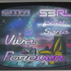 Viva Forever - S3RL Feat Sara