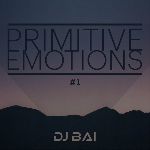 BAI - Primitive Emotions #1