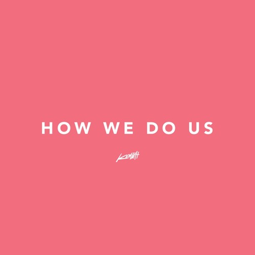 HOW WE DO US
