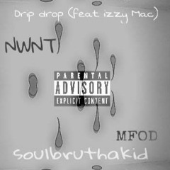 Drip Drop - Bank Moody (feat. Izzy Mac)