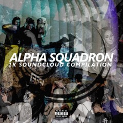 ALPHA SQUADRON 1K SOUNDCLOUD FREE COMPILATION [OUT NOW]