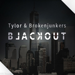 TYLOR & Brokenjunker - Blackout (Original Mix)