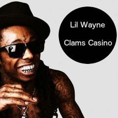 I'mmili God (Clams Casino x Lil Wayne)