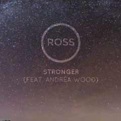 Stronger(Feat. Andréa Wood)