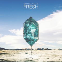 Mallive X Alliv - Fresh