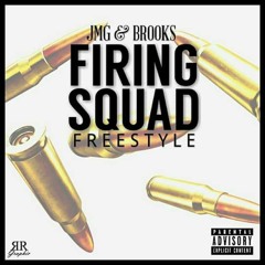 JMG & Brooks Firing Squad Freestyle