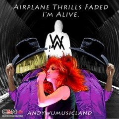 Airplane, Thrills, Faded, I'm Alive - Alan Walker, Sia, Sean Paul, B.o.B, Hayley Williams