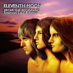 Emerson, Lake & Palmer - From The Beginning (cover by Eleventh Moon)