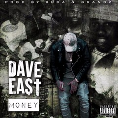 Dave East - Money [Prod by Buda & Grandz]