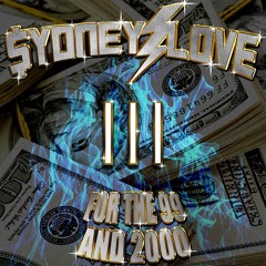 FOR THE 99 & 2000 V3 by DJ Sydney Love