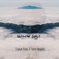 Erykah Badu - Window Seat (Steve Newton Remix )