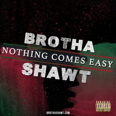 Nothin Comes Easy