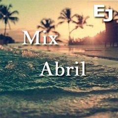 Mix Abril - [Dj Ej 2016]