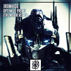 Ironhide - Optimus Prime (Tremorr Remix)