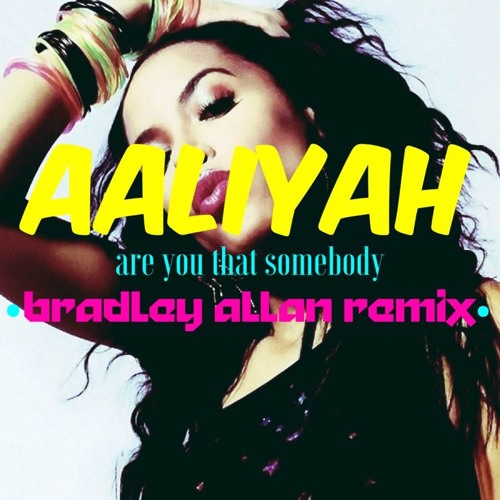 Aaliyah Are You That Somebody Download Free