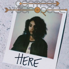 Alessia Cara - Here (Control Your Roll Remix)*Free Dl*