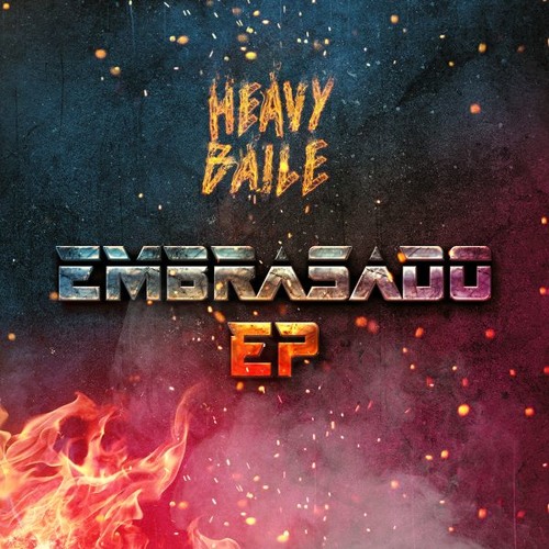 Heavy Baile - Embrasado