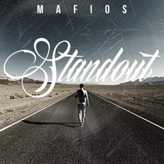 Mafios - Stand Out